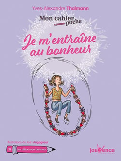 Mon cahier poche Tome 31 : je m'entraîne au bonheur