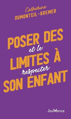 Poser des limites à son enfant : Et le respecter
