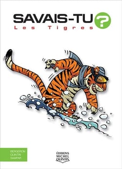 Savais-tu ? : les tigres