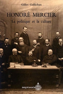 Honoré Mercier - la politique et la culture