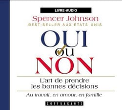 Oui/non : l'art de prendre les bonnes décisions