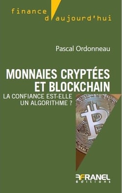 Monnaies cryptées et blockchain : la confiance est-elle un algorithme?
