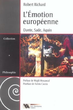 L emotion europeenne dante sade aquin (edition 2005)