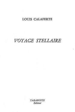 Voyage stellaire - louis calaferte - 1977