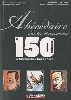 Abécédaire du 150ème anniversaire du rattachement de la savoie à la france