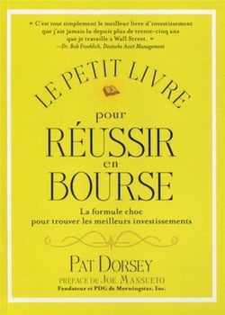 Le petit livre pour réussir en bourse - la formule choc pour trouver les meilleurs investissements