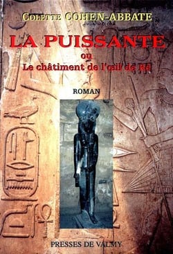 La puissante ou le châtiment de l'oeil de Rê