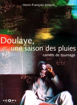Doulaye, une saison des pluies - carnets de tournage