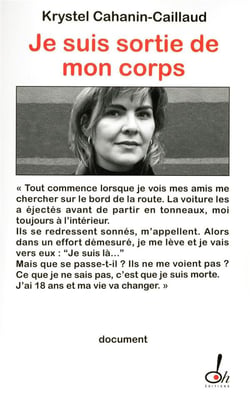 Je suis sortie de mon corps