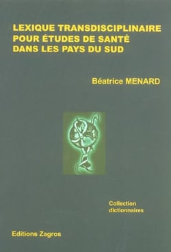 Lexique transdisciplinaire pour etudes de sante dans les pays du sud
