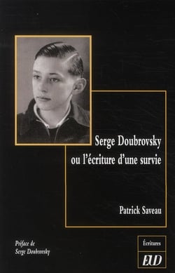 Serge Doubrovsky ou l'écriture d'une survie