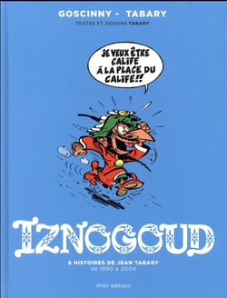 Iznogoud Hors-Série : 6 histoires de Jean Tabary de 1990 à 2004
