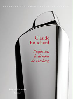 Claude Bouchard - Puiforcat, le dessous de l'iceberg