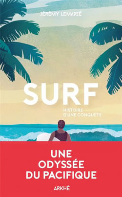 Surf : une odysée pacifique