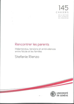 Rencontrer les parents : malentendus, tensions et ambivalences entre l'école et les familles