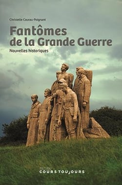 Fantômes de la grande guerre - nouvelles historiques