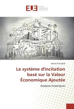 Le systeme d'incitation base sur la valeur economique ajoutee
