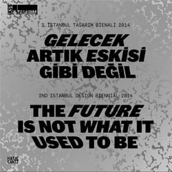 The future is not what it used to be - the 2e edition istanbul design biennial