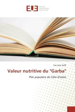Valeur nutritive du "garba" - plat populaire de Côte d'Ivoire