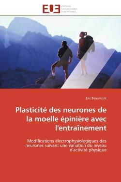 Plasticité des neurones de la moelle épinière avec l'entraînement : Modifications électrophysiologiques des neurones suivant une variation du niveau d'activité physique