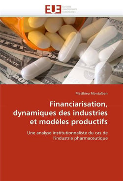 Financiarisation, dynamiques des industries et modeles productifs