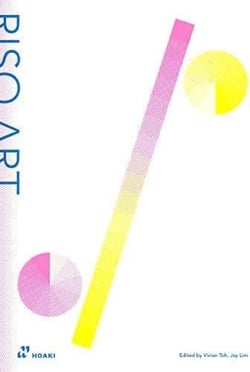 Riso art: master a creative s guide to mastering risography