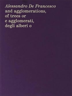 And agglomerations, of trees or e agglomerati, degli alberi o