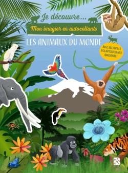 Je découvre : Mon imagier en autocollants : Les animaux du monde