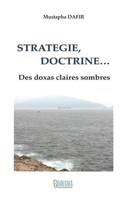 Stratégie, doctrine... des doxas claires sombres