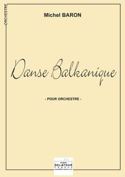 Danse Balkanique pour orchestre