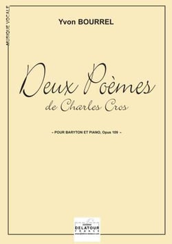 Deux poèmes de Charles Cros pour baryton et piano