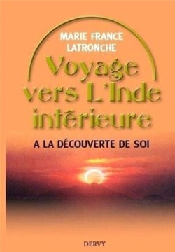 Voyage vers l'Inde intérieure - à la découverte de soi