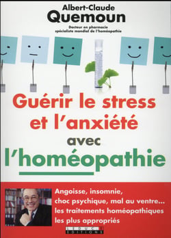 Guérir du stress et l'anxiété grâce à l'homéopathie