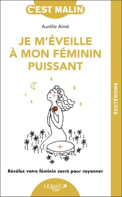C'est malin poche : je m'éveille à mon féminin puissant