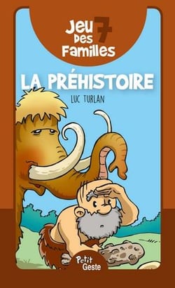 Jeu des 7 familles - la préhistoire