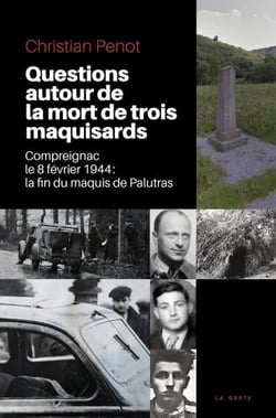 Questions autour de la mort de trois maquisards								