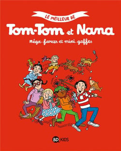 Le meilleur de Tom-Tom et Nana Tome 1 : méga-farces et mini-gaffes