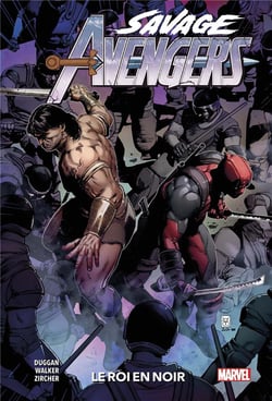 Savage Avengers Tome 4 : le roi en noir