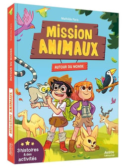 Mission Animaux : Autour du monde, 3 histoires et des jeux