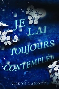 Je l'ai toujours contemplée
