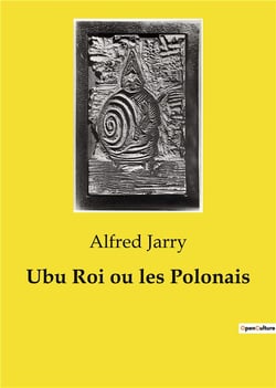 Ubu Roi ou les Polonais