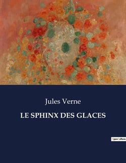 LE SPHINX DES GLACES : Une aventure polaire inspirée par Edgar Allan Poe