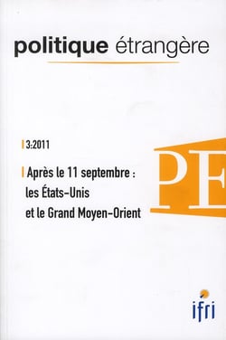 Après le 11 septembre : les etats-unis et le grand moyen-orient