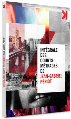 Intégrale des courts métrages de Jean-Gabriel Périot