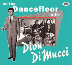 On The Dancefloor With Dion Dimucci