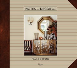 Paul fortune notes on decor, etc.