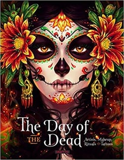 Day of the dead: artists, makeup, rituals and tattoos