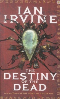 The Destiny of the Dead - The Song of the Tears: Book 3