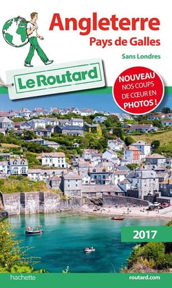 Guide du Routard : Angleterre, Pays de Galles 2017