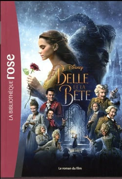 La Belle et la Bête : le roman du film